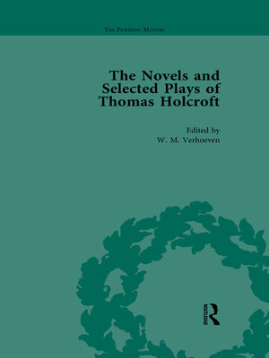 cover image of The Novels and Selected Plays of Thomas Holcroft Vol 3